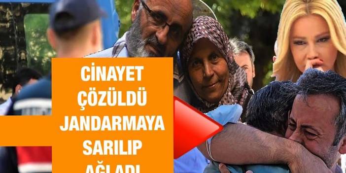 Büyükşen cinayeti çözüldü, Osman Büyükşen jandarmaya sarılıp ağladı!