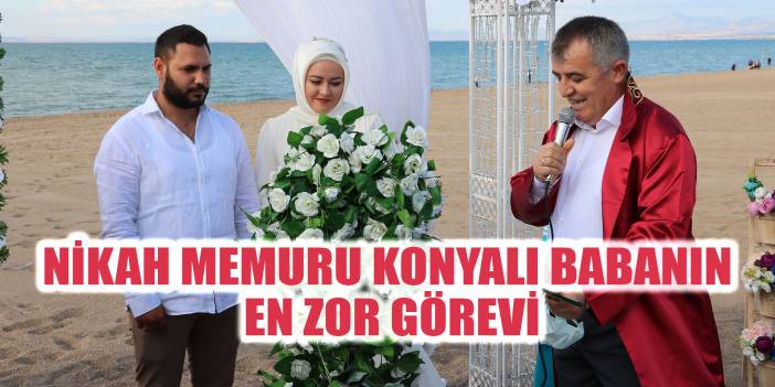 Nikah memuru Konyalı babanın en zor anı! Sıra kendi kızına gelince…