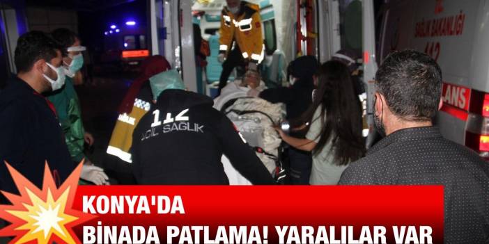 Konya'da apartmanın teras katında patlama! Yaralılar var