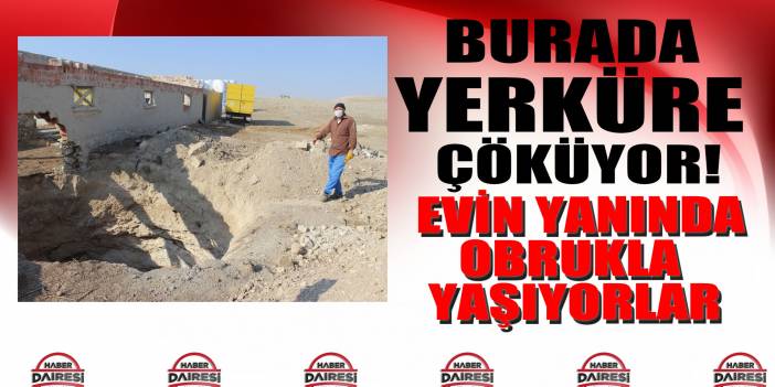 Bu bölgede yerküre çöküyor! Evlerinin yanındaki 13 metre derinlikte obrukla yaşıyorlar