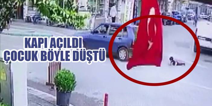 Otomobilden düşen 3 yaşındaki çocuk ölümden döndü! O anlar kamerada