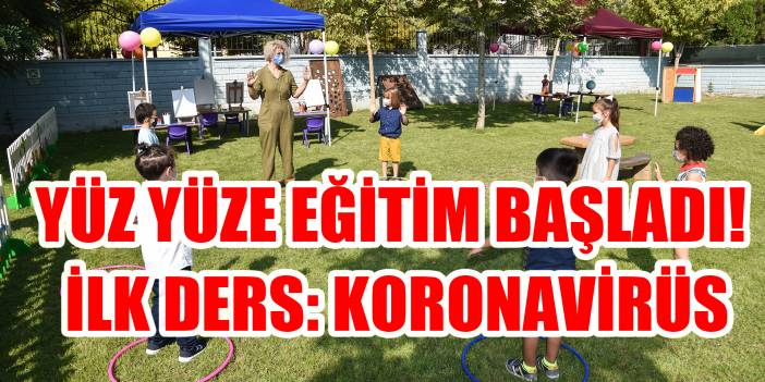 Aylar sonra yüz yüze eğitim
