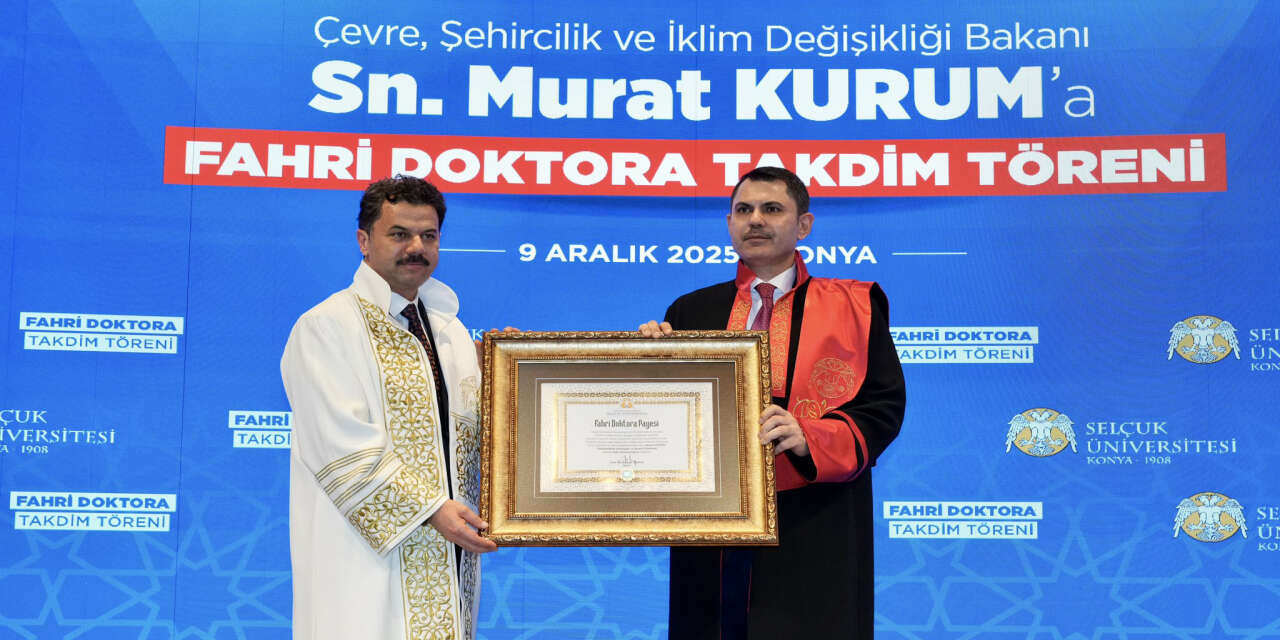 Selçuk Üniversitesi’nden Bakan Kurum’a Konya’da büyük onur