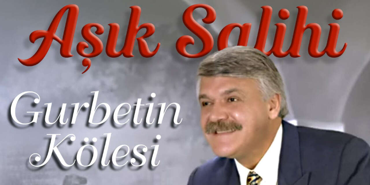 Efsane bestekar Aşık Salihi’den unutulmaz albüm