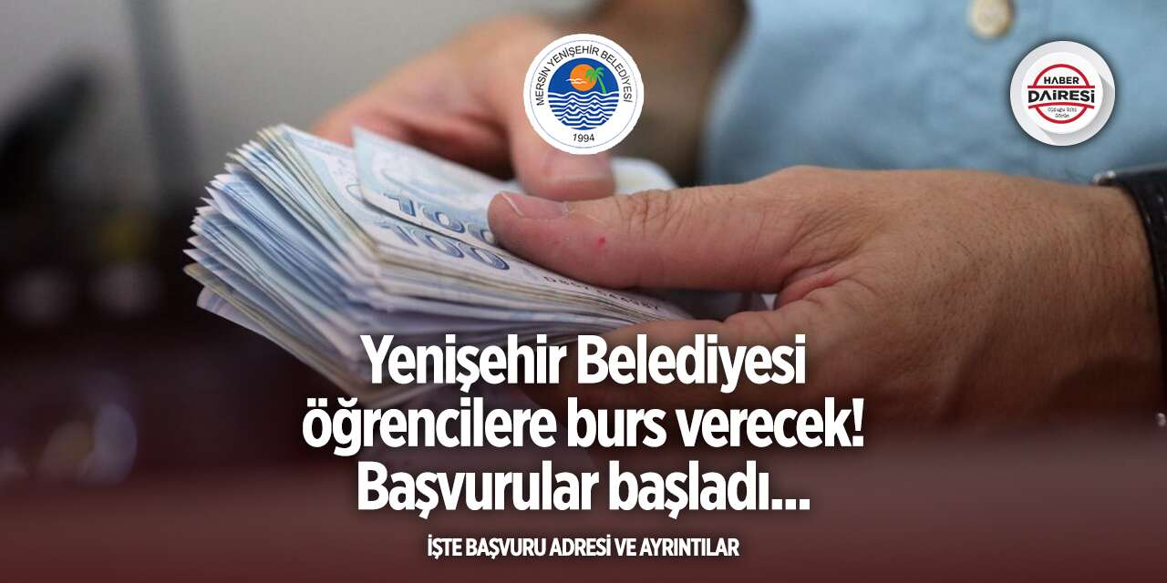 Yenişehir Belediyesi burs başvurusu 2025 TIKLA BAŞVUR