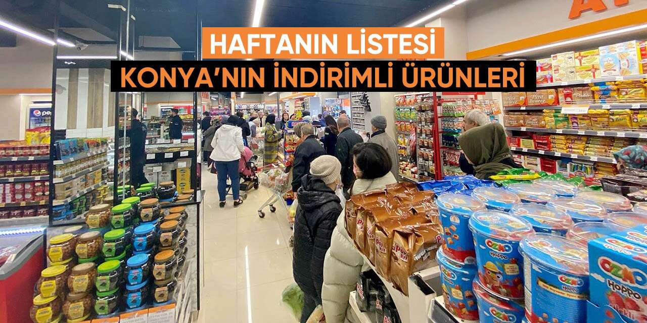 Konya’da cebe nefes aldıran indirim başladı