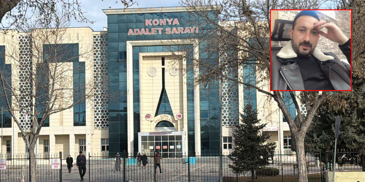 Selçuk Özçelik, Konya’da kız meselesi yüzünden öldürüldü! İşte istenen cezalar