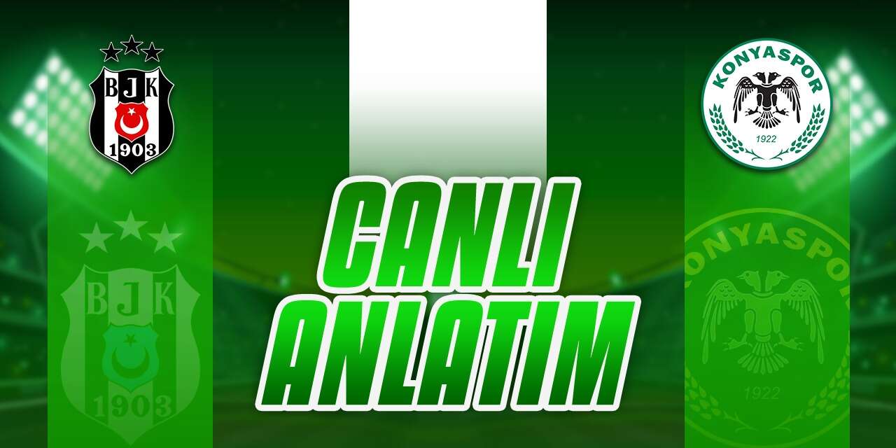 Beşiktaş - Konyaspor l CANLI