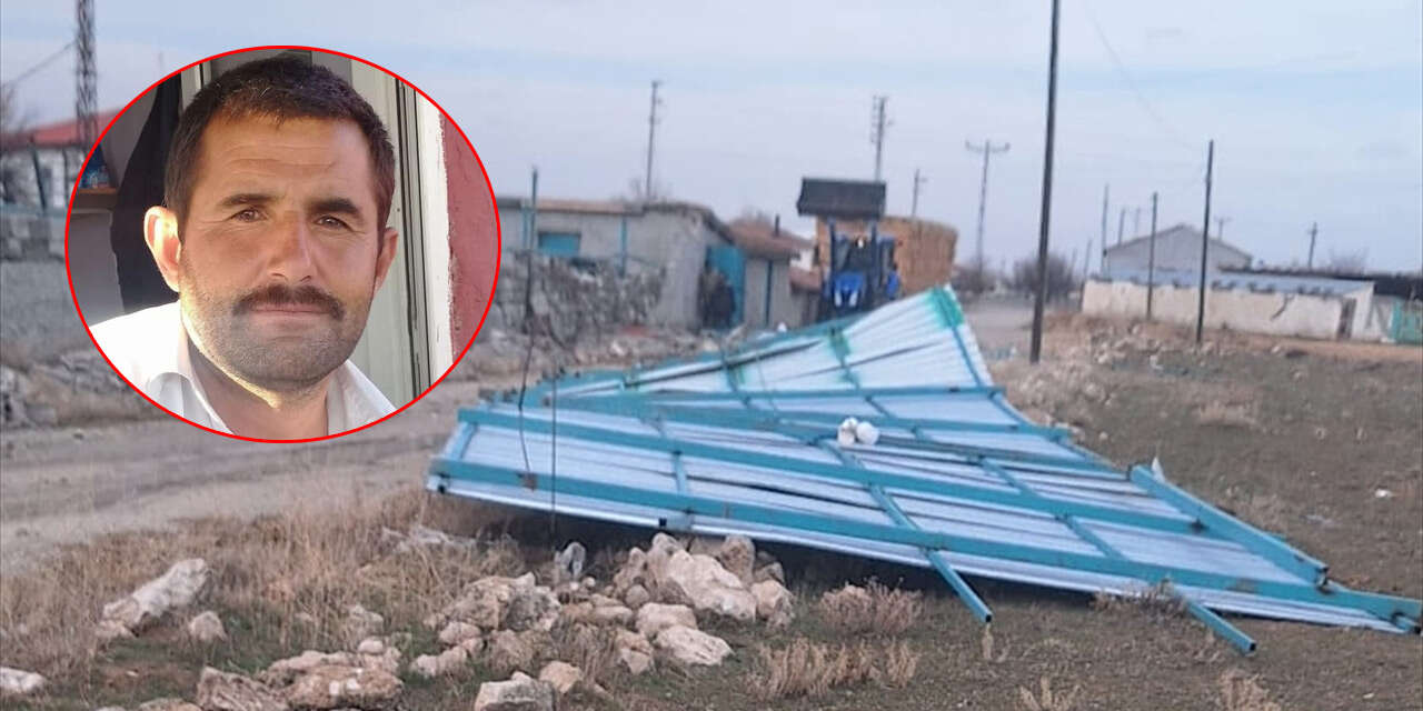 Aksaray Eskil’de uçan çatı 40 yaşındaki Aydın Harç’ı öldürdü