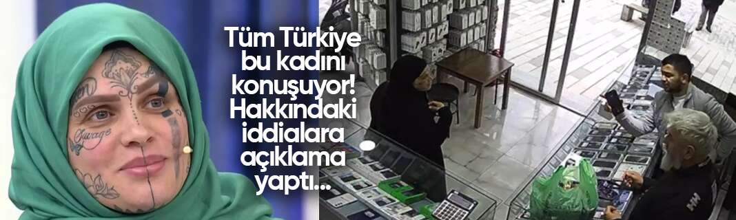 Tüm Türkiye bu kadını konuşuyor! Hakkındaki iddialara açıklama yaptı