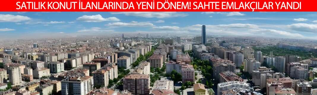 Satılık konut ilanlarında yeni dönem! 81 ilde devreye giriyor, sahte emlakçılar yandı