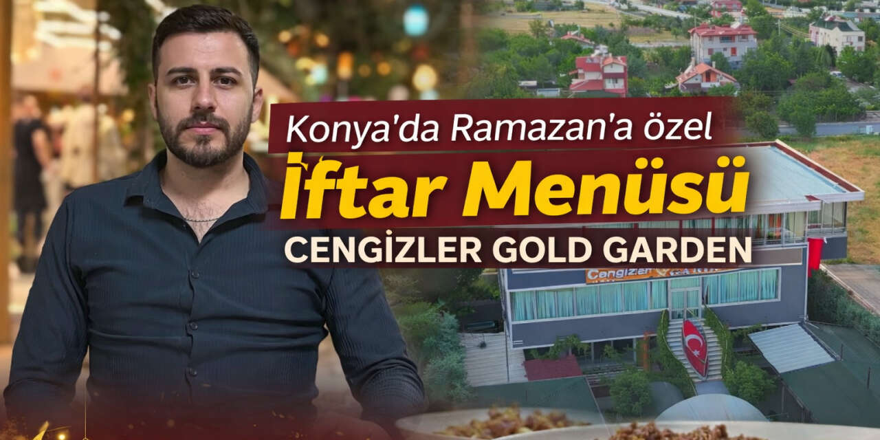 Konya’da sınırsız iftar keyfi! Menü fiyatını duyan “patron çıldırmış olmalı” diyor