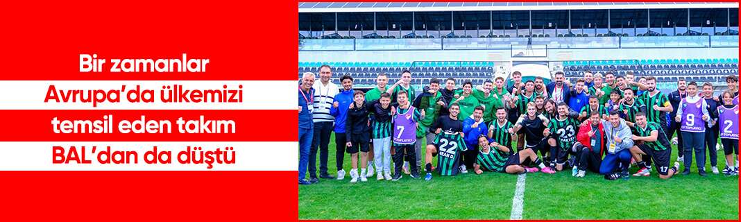 Bir zamanlar Avrupa’da ülkemizi temsil eden takım BAL’dan da düştü