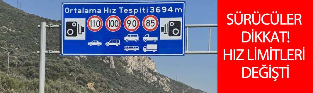 Sürücüler dikkat! Hız limitleri arttı, tabelalar yenilendi