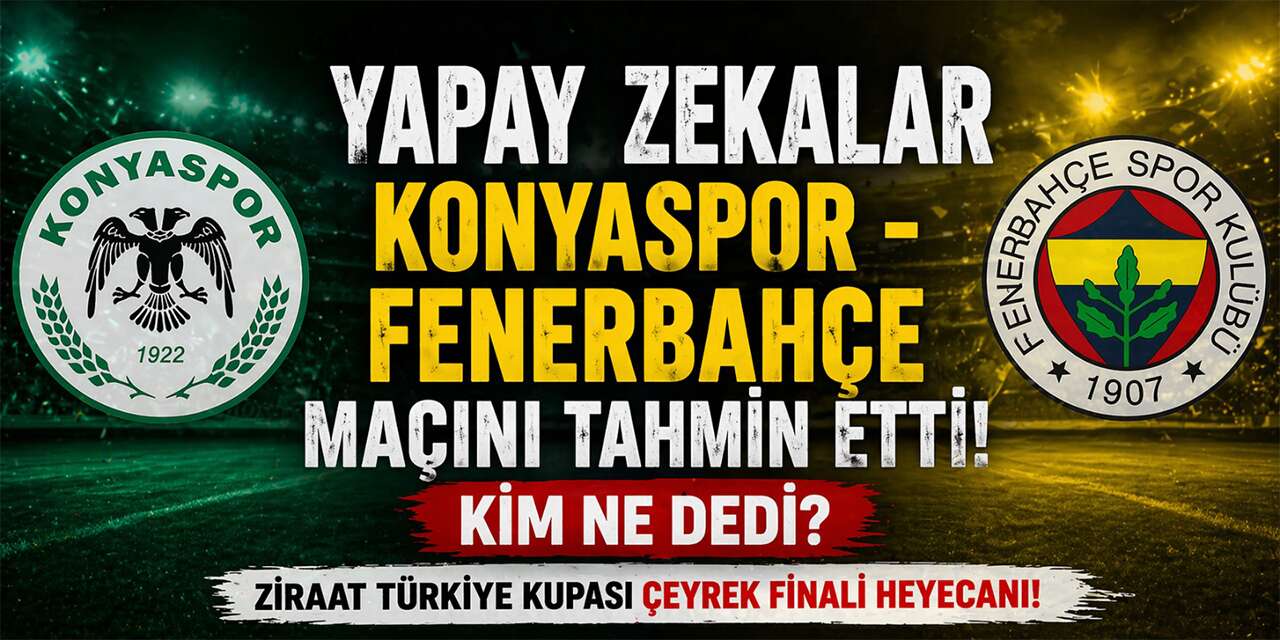Yapay zekalar Konyaspor - Fenerbahçe maçını tahmin etti