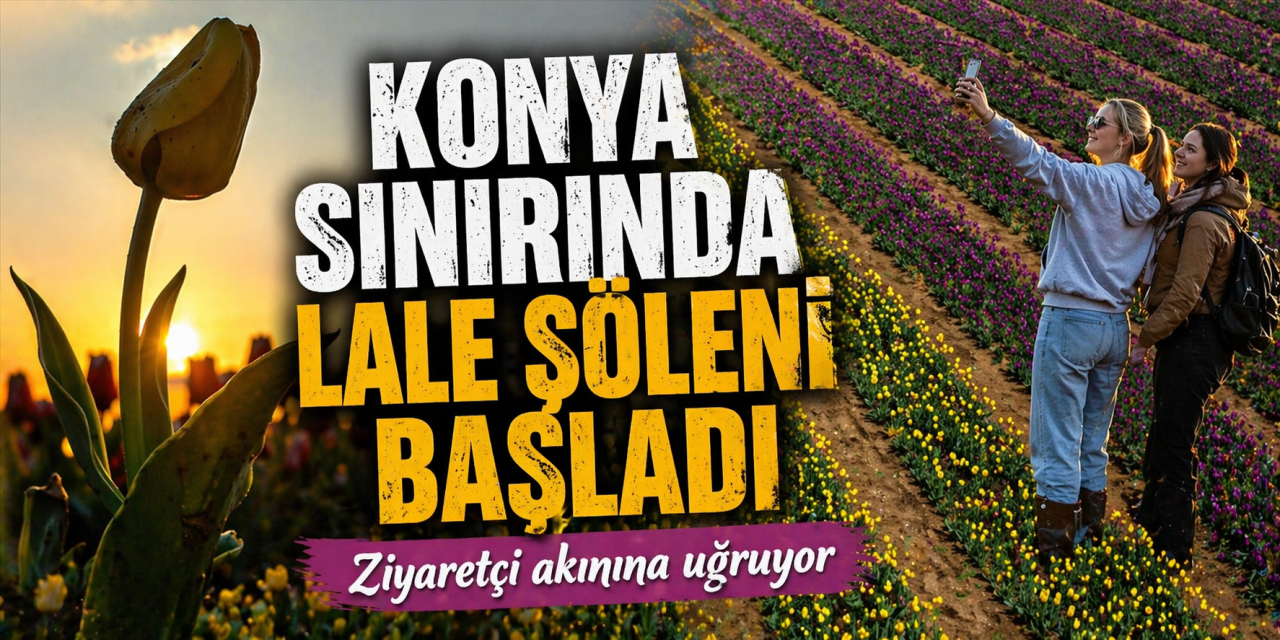 Konya’dan günübirlik kaçanlar çok! Ünlü lale cenneti ziyaretçilerini bekliyor