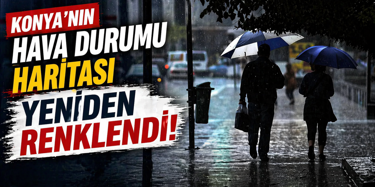 Konya yine nisan yağmuruyla ıslanacak! 3 güne dikkat