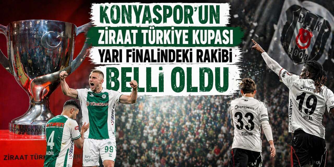 Konyaspor’un Türkiye Kupası yarı finalindeki rakibi belli oldu