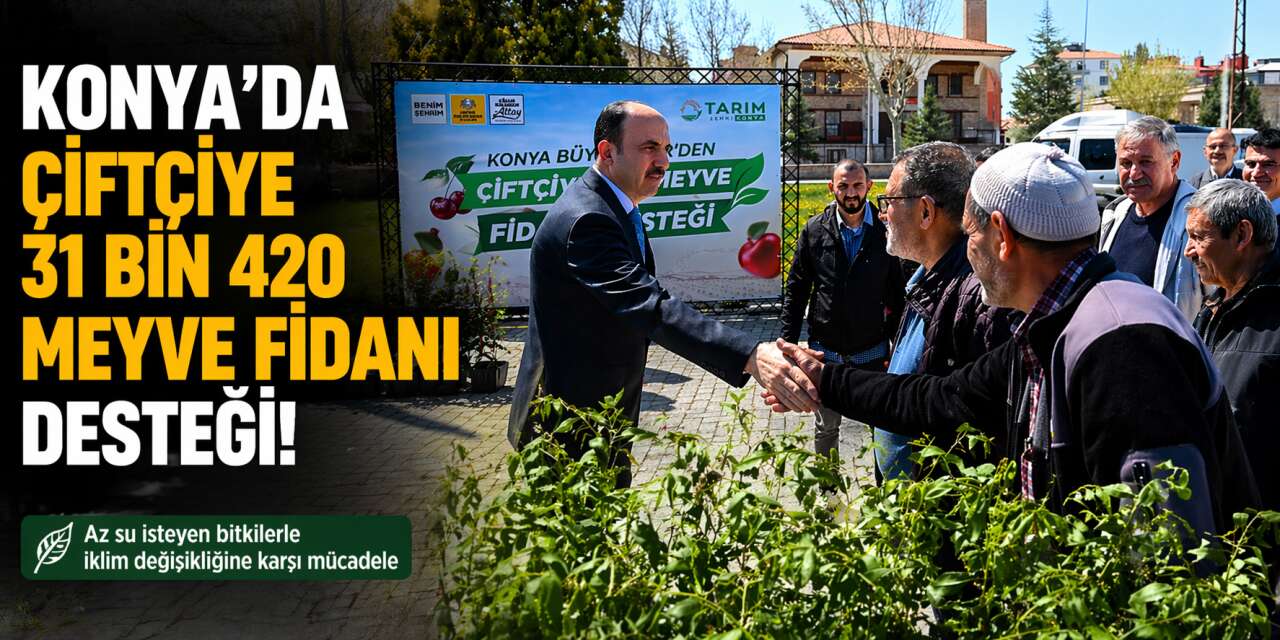 Konya Büyükşehir’den kuraklık vurgusu ile çiftçiye büyük destek