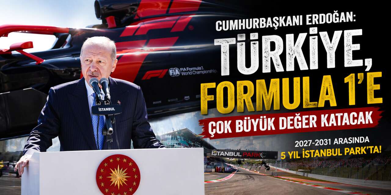 Formula 1 Türkiye’ye dönüyor! Cumhurbaşkanı Erdoğan’dan 5 yıllık müjde geldi