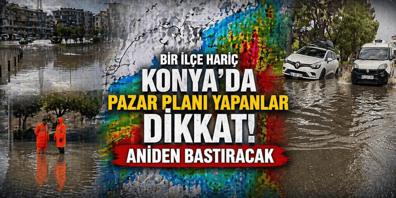 Konya’yı yarın konvektif yağış vuracak