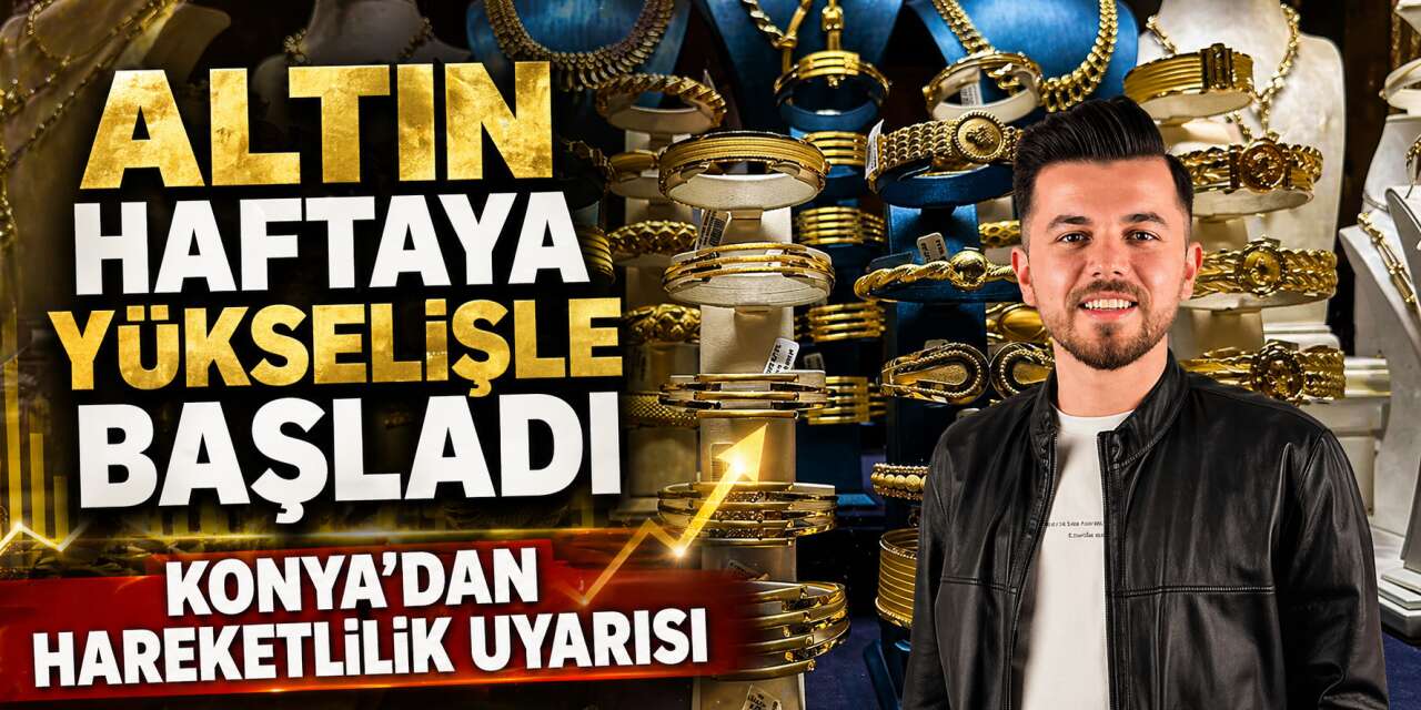 Gram ve çeyrek altın yukarı yönlü açıldı