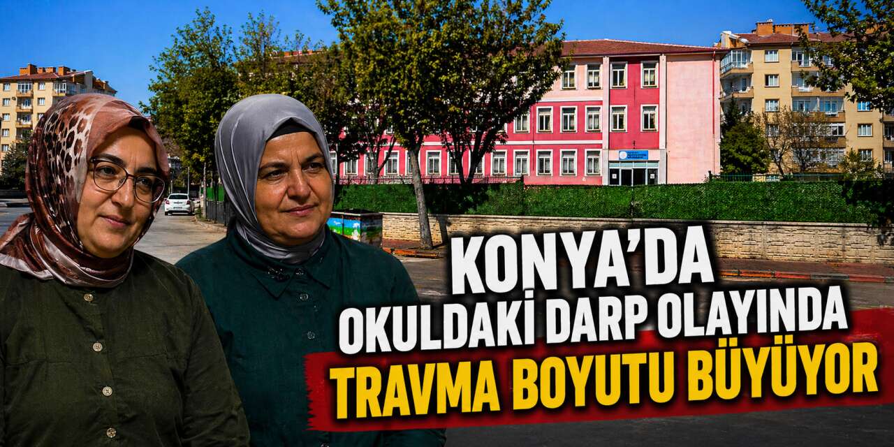 Konya’daki okulda veli şiddeti iddiasında yeni detaylar çıktı