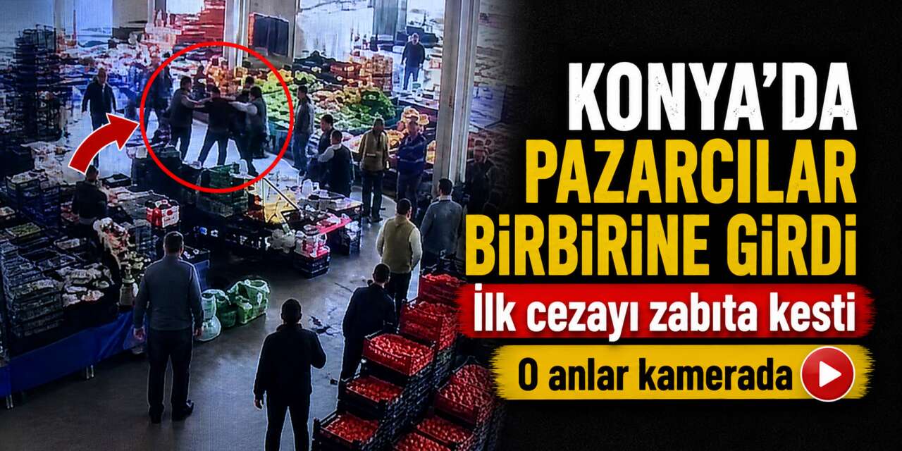Konya Muhacir Pazarı’nda pazarcılar birbirine girdi, yumruklar konuştu