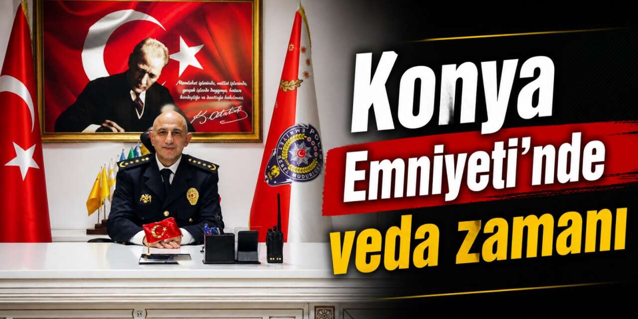 Maksut Yüksek Konya’ya böyle veda etti