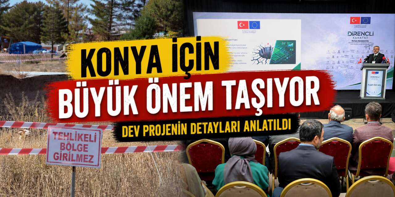 Konya’nın iki büyük kabusu için geliştirilen proje kamuoyuna sunuldu
