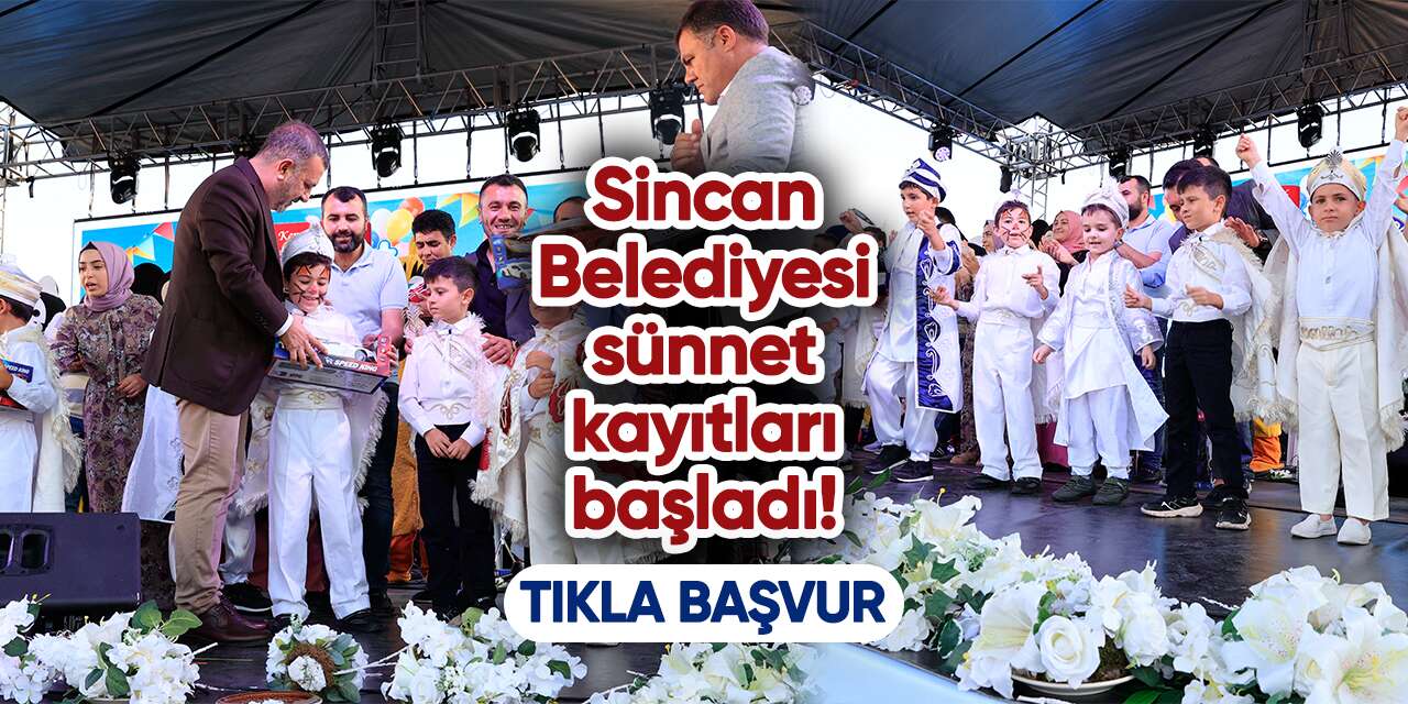Sincan Belediyesi sünnet başvurusu 2026 başladı! Kayıtlar nasıl yapılır?