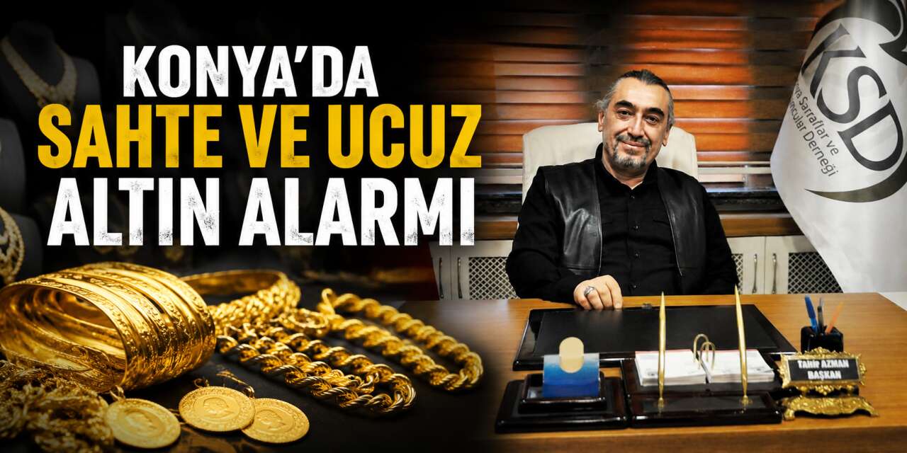 Kuyumculardan Konyalılara altında gerçek değer uyarısı