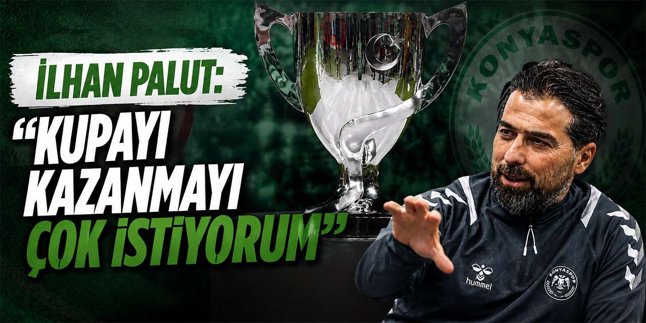 Konyaspor gözünü kupaya dikti! İlhan Palut final öncesi hedeflerini açıkladı