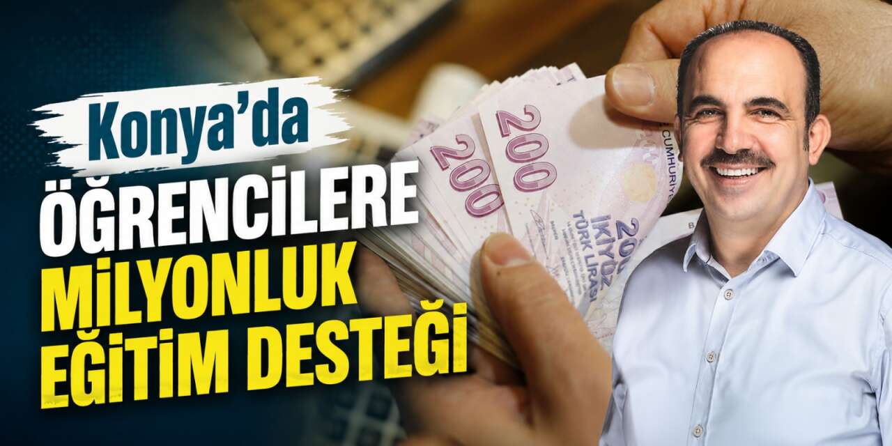 Konya Büyükşehir, 14 bin öğrencinin hesabına para yatırdı