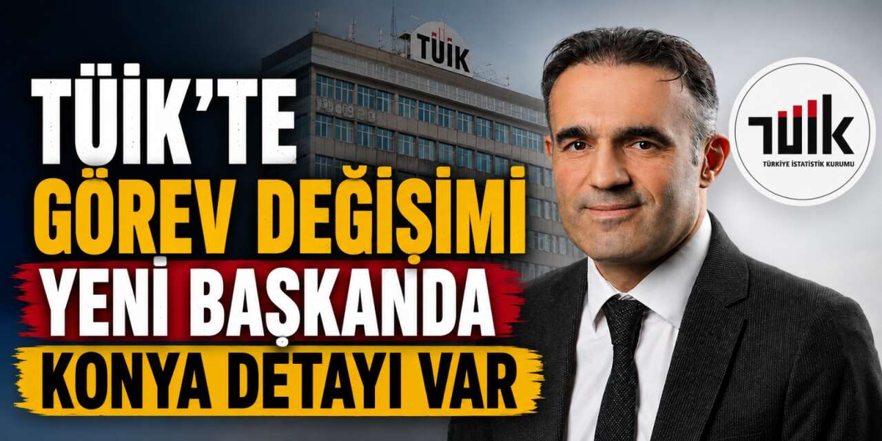 Konya mezunu isim Mehmet Arabacı TÜİK’in yeni başkanı oldu