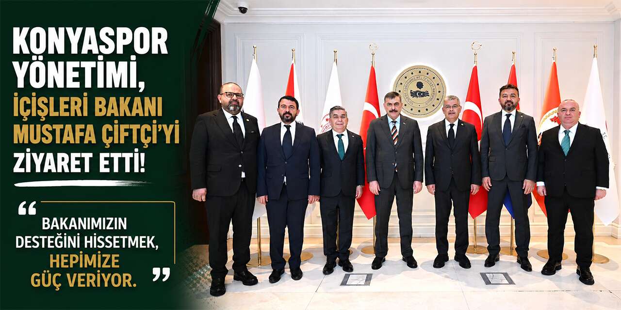 Konyaspor yönetiminden Konyalı Bakan Mustafa Çiftçi'ye anlamlı ziyaret