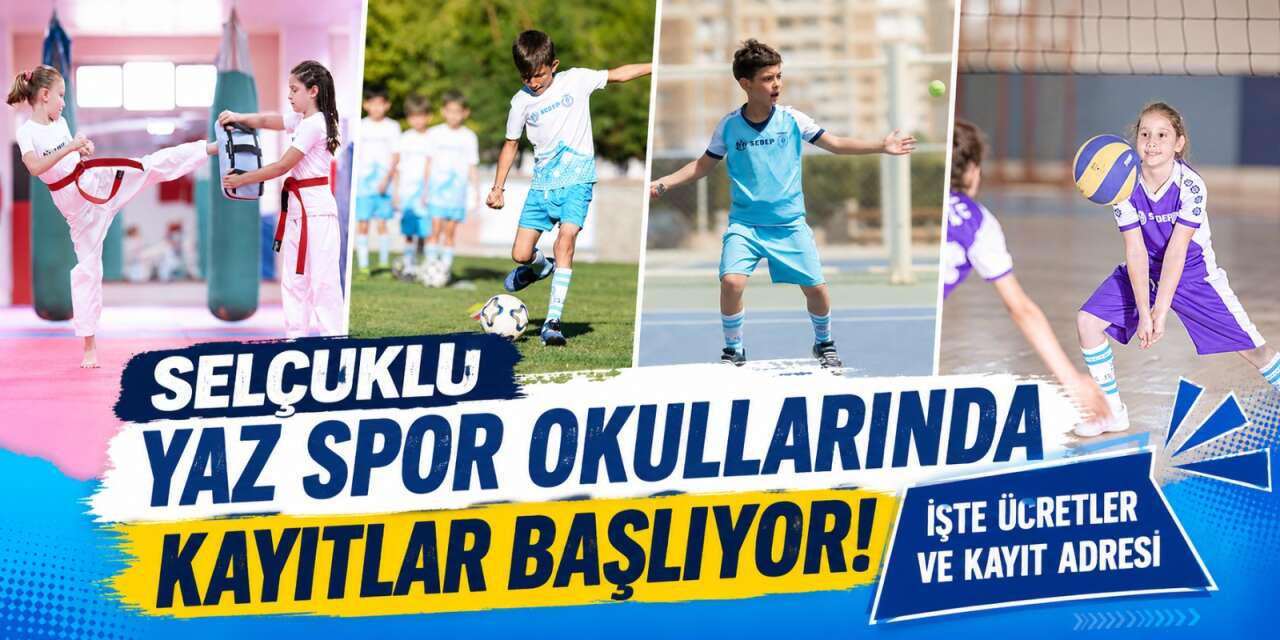 Selçuklu Belediyesi Yaz Spor Okullarında 2026 kayıtları başlıyor