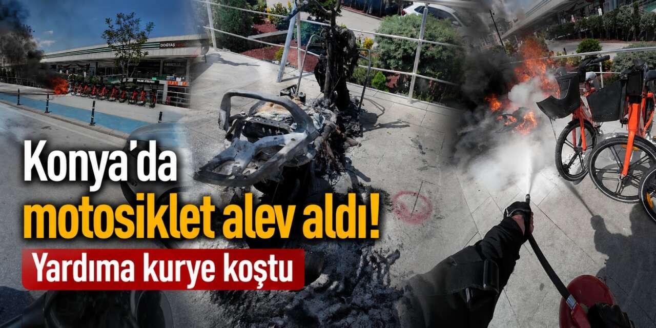 Konya’da AVM önünde motosiklet alev aldı! Kuryenin müdahalesi kamerada