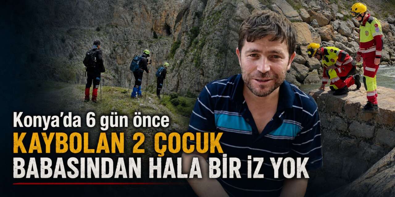 Konya’da ekipler iz peşinde! Mehmet Ali Erkek’ten 6 gündür haber yok