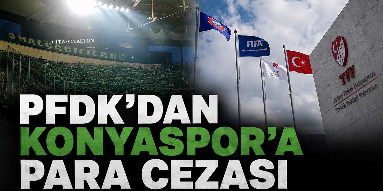 PFDK Konyaspor’a Beşiktaş maçının faturasını kesti