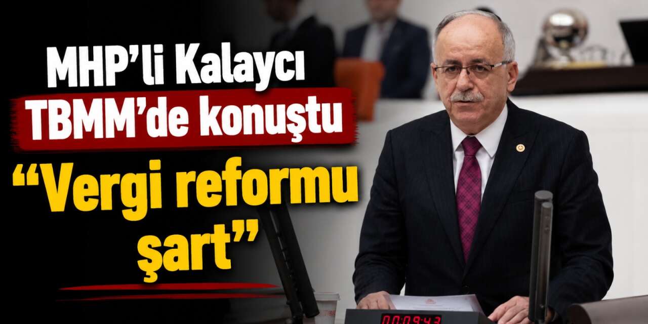 MHP Konya Milletvekili Kalaycı: Yapılandırma esnaf ve çiftçiye nefes aldırır