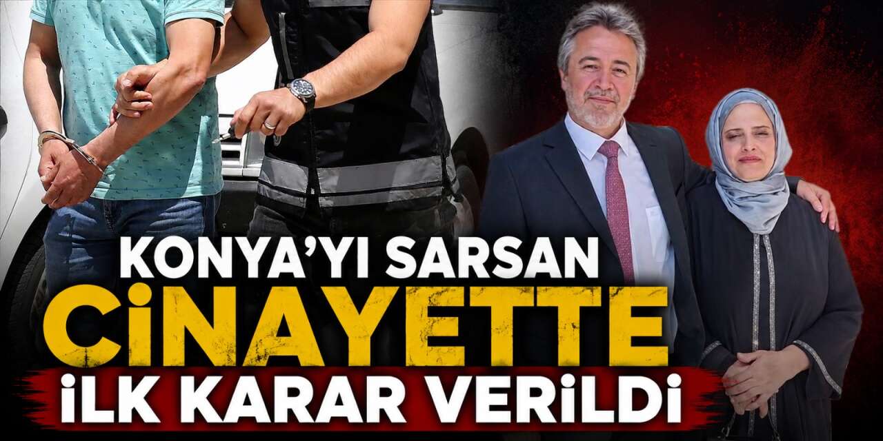 Konya’da anne ve babasını öldüren hukuk öğrencisi için hakim ilk kararı verdi