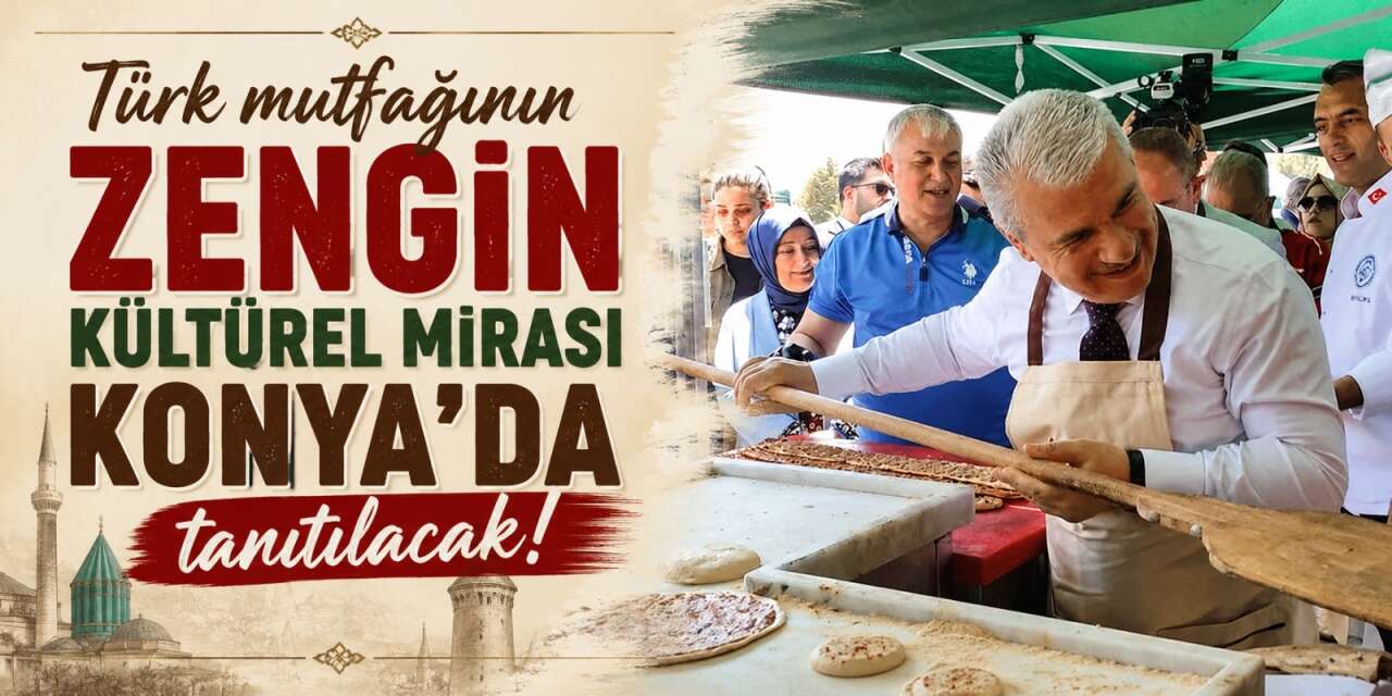 Konya'daki lezzet şöleni için geri sayım başladı