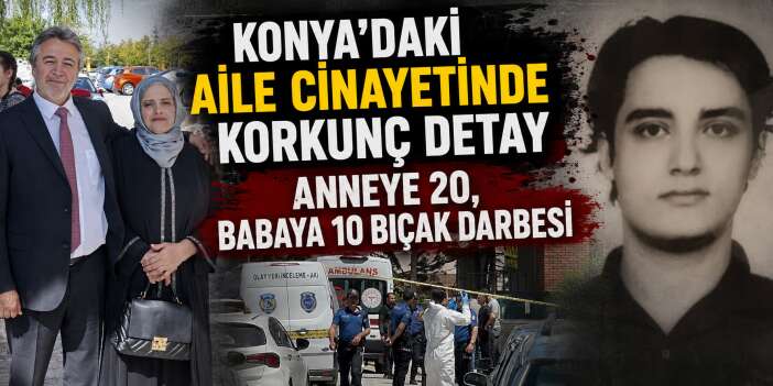 Konya’da anne ve babasını öldüren Cihan Dinçer hakime konuştu