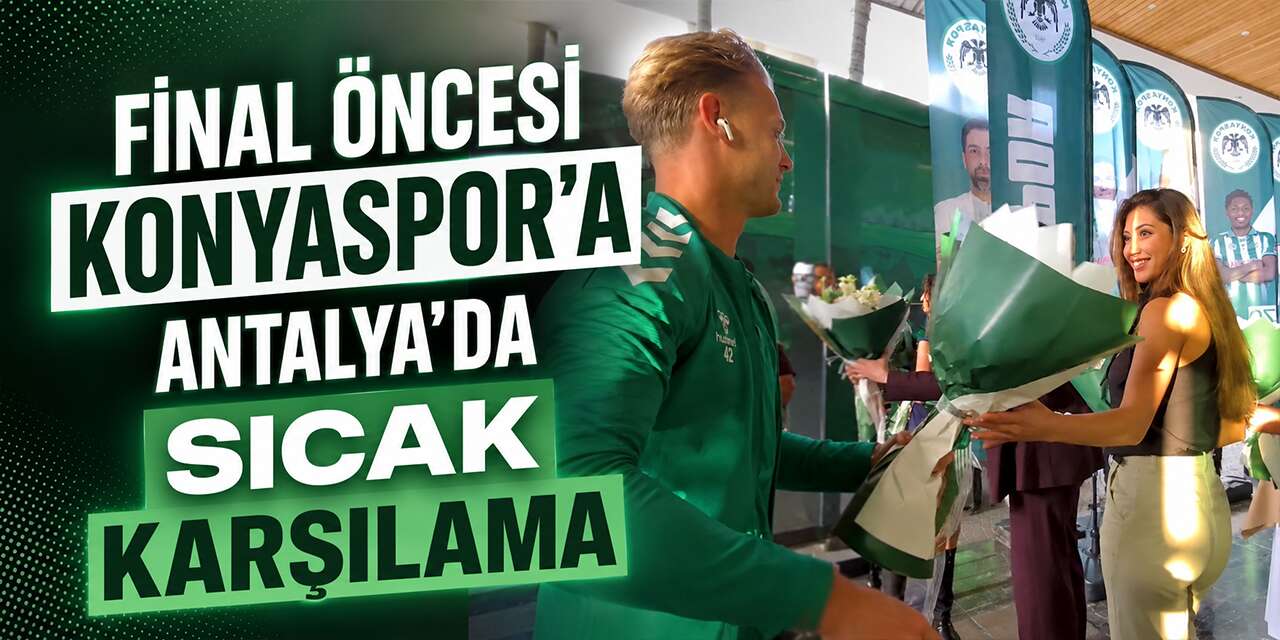 Konyaspor kafilesi Antalya’da böyle karşılandı