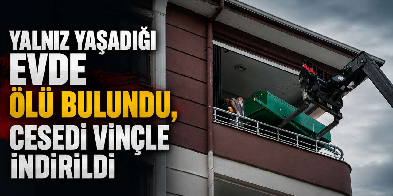 250 kiloluk adamın cenazesi evden forkliftle çıkarıldı