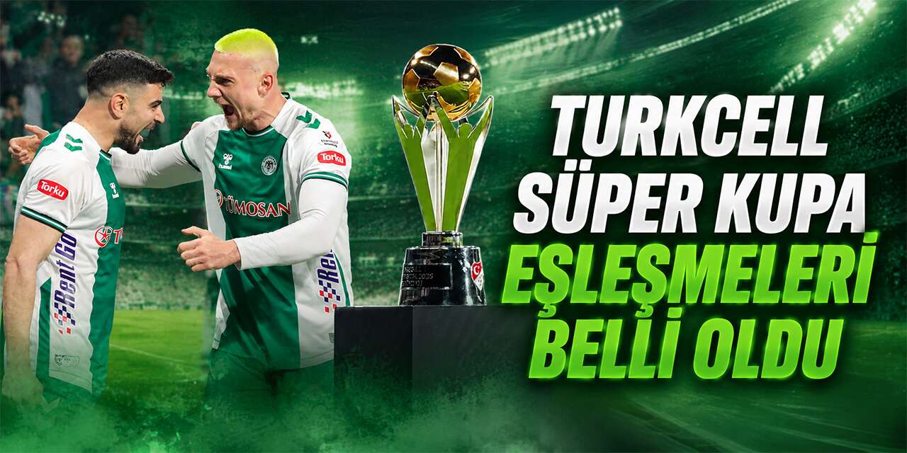 Konyaspor’un Süper Kupa’daki rakibi belli oldu