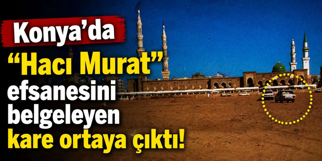 Hac yolculuklarının bilinmeyen hikayesi Konya’da sergileniyor