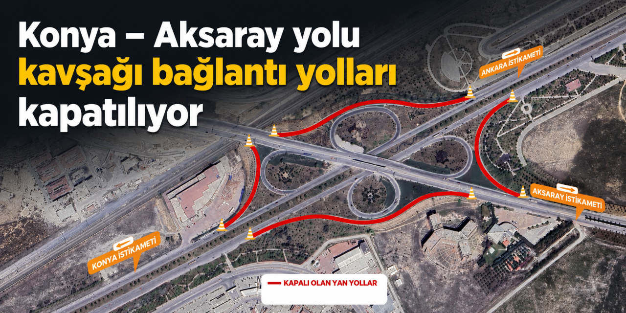 Konya Aksaray Yolu’nda tramvay hattı için bağlantı yolları kapanıyor