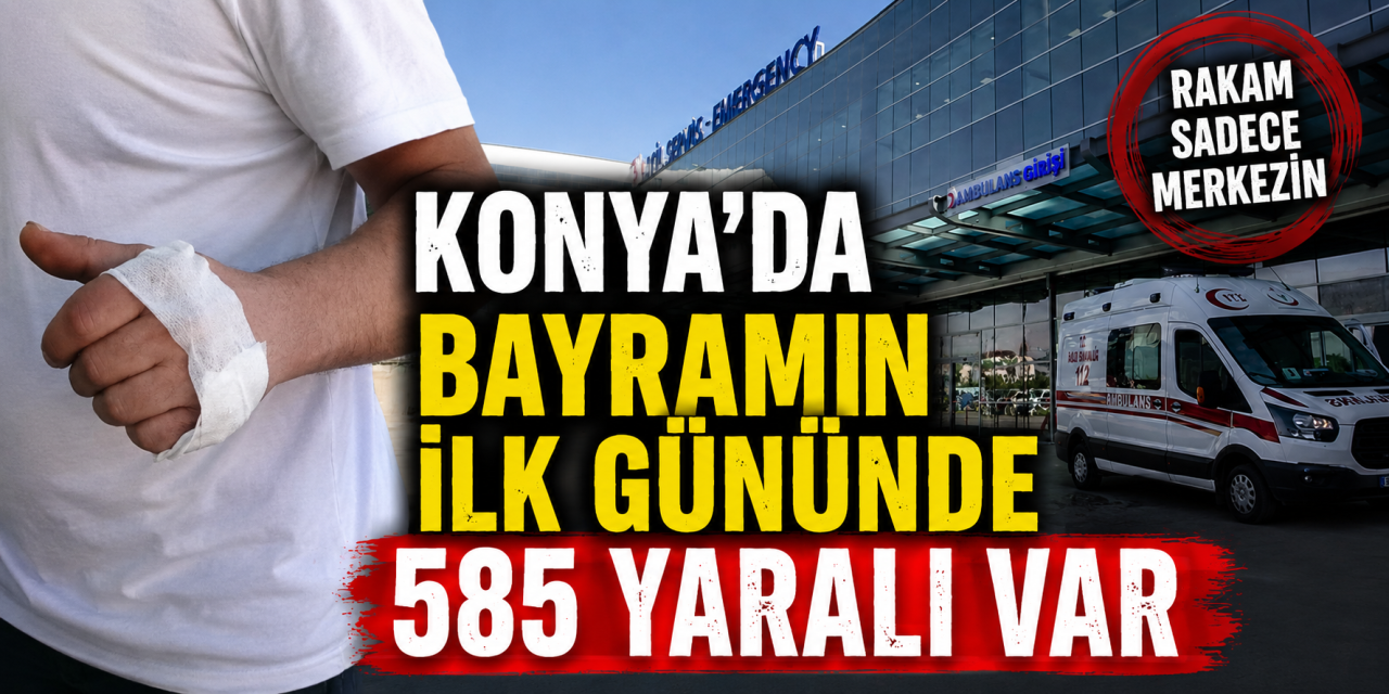 Konya’da bayramın ilk günü aciller acemi kasaplarla doldu